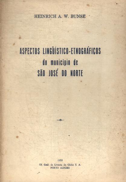 Aspectos Lingüístico-etnográficos Do Município De São José Do Norte (1959)