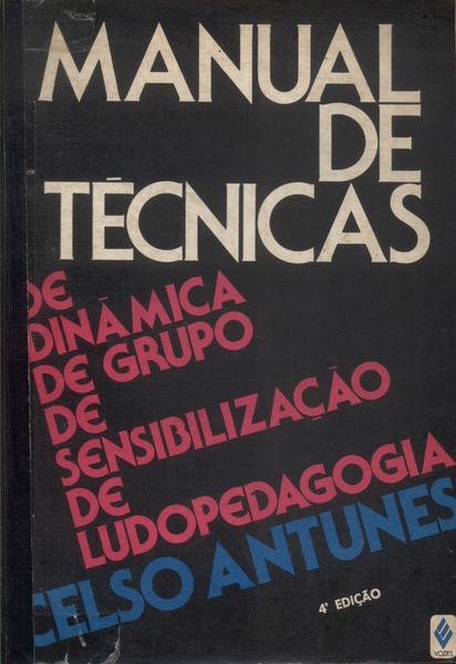 Manual De Técnicas De Dinâmica De Grupo, De Sensibilização, De Ludopedagogia