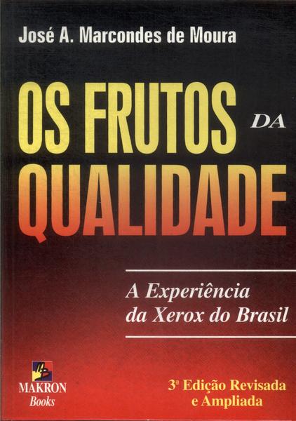 Os Frutos Da Qualidade