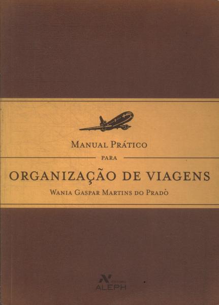 Manual Prático Para Organização De Viagens (2002)