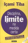 Disciplina: Limite Na Medida Certa