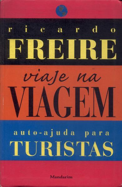 Viaje Na Viagem: Auto-ajuda Para Turistas (1998)