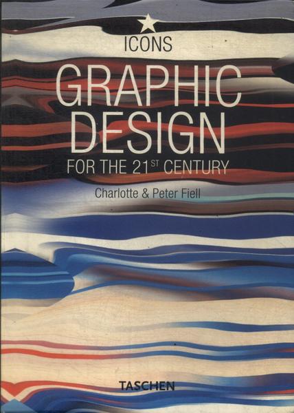 Graphic Design For The 21St Century (2005)