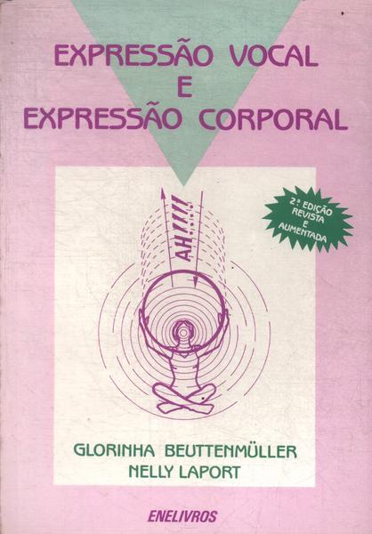 Expressão Vocal E Expressão Corporal