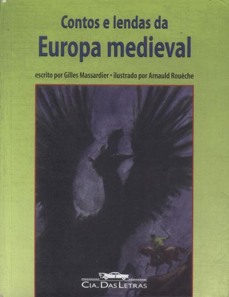 Contos E Lendas Da Europa Medieval
