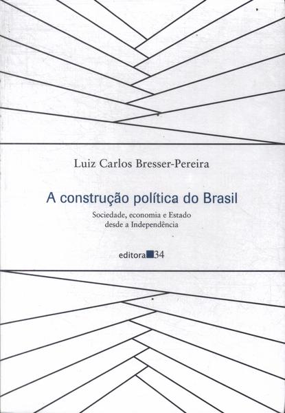 A Construção Política Do Brasil