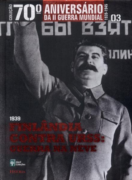 1939: Finlândia Contra Urss (Não Inclui Dvd)