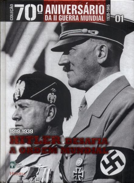 1919-1939: Hitler Desafia A Ordem Mundial (Não Inclui Cd)