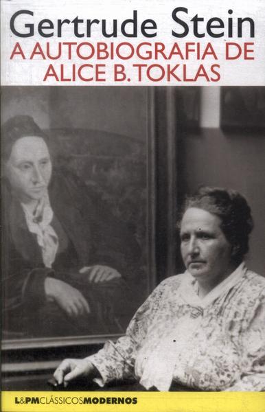 A Autobiografia De Alice B. Toklas