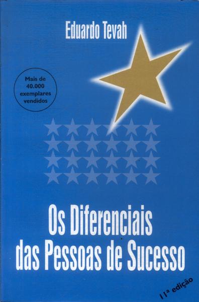 Os Diferenciais Das Pessoas De Sucesso