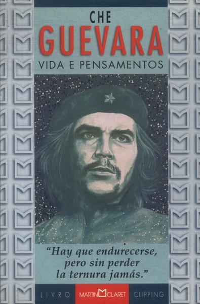 Che Guevara: Vida E Pensamento