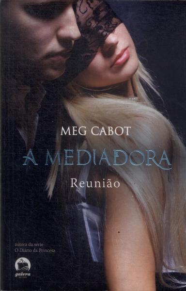 A Mediadora: Reunião