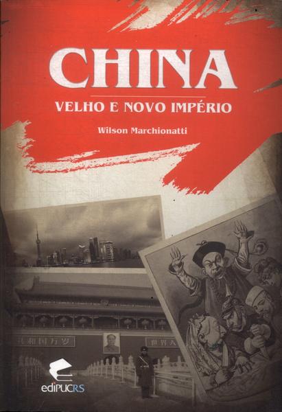 China: Velho E Novo Império