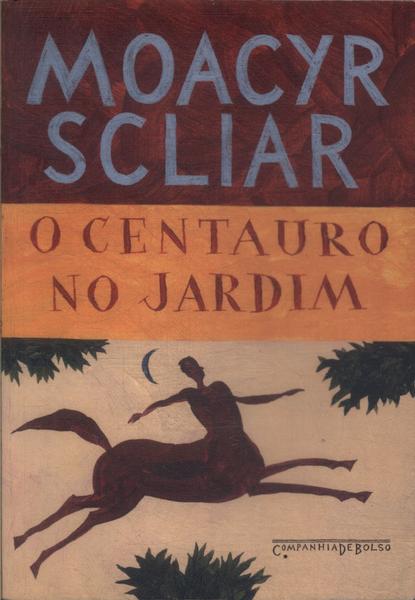 O Centauro No Jardim