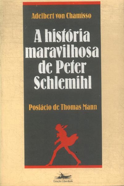 A História Maravilhosa De Peter Schlemihl