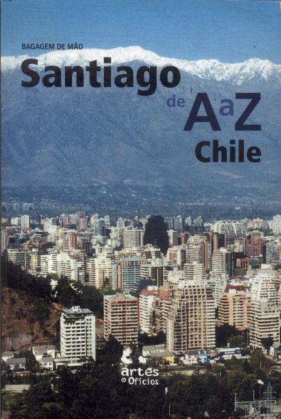 Bagagem De Mão: Santiago De A A Z (2009)