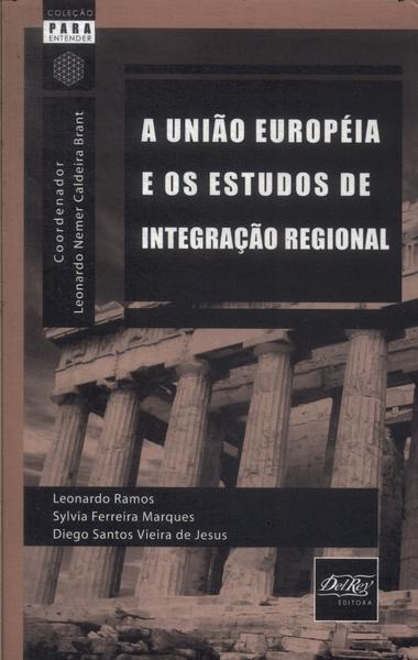 A União Européia E Os Estudos De Integração Regional (2008)