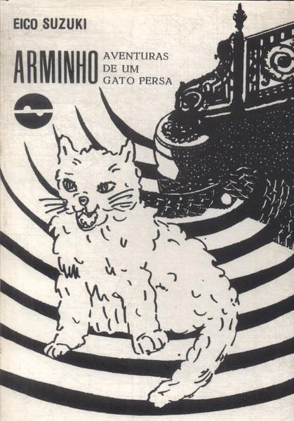 Arminho: Aventuras De Um Gato Persa