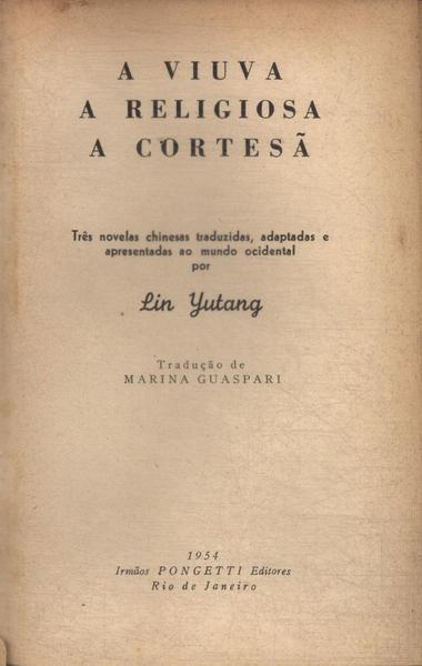 A Viuva - A Religiosa - A Cortesã