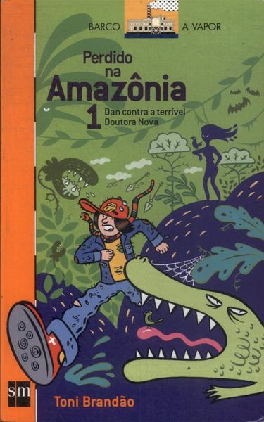 Perdido Na Amazônia Vol 1