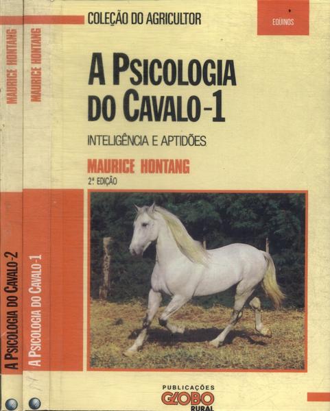 A Psicologia Do Cavalo (2 Volumes)