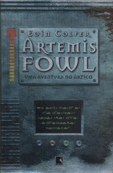 Artemis Fowl, O Menino Prodígio do Crime - Eoin Colfer - Traça Livraria e  Sebo