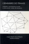 1º Seminário Do Tramse: Trabalho, Movimentos Sociais E Educação