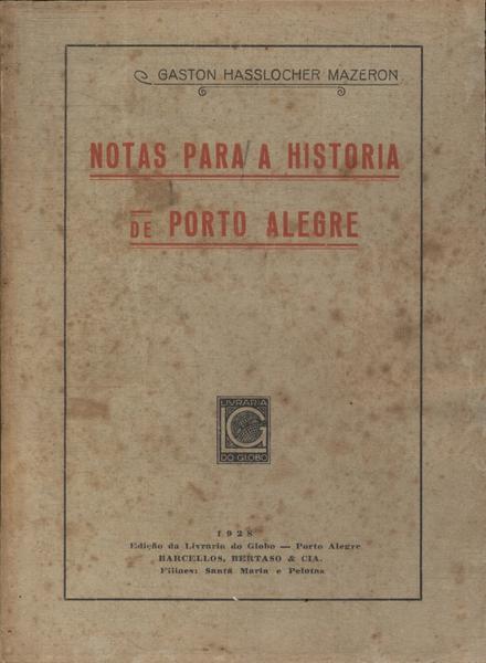 Notas Para A História De Porto Alegre