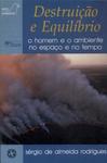 Destruição E Equilíbrio: O Homem E O Ambiente No Espaço E No Tempo