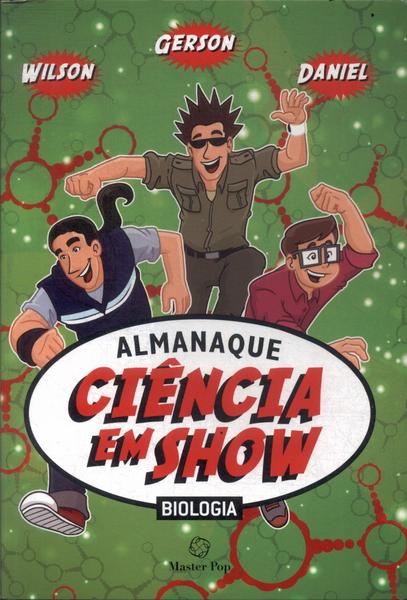 Almanaque Ciência Em Show: Biologia