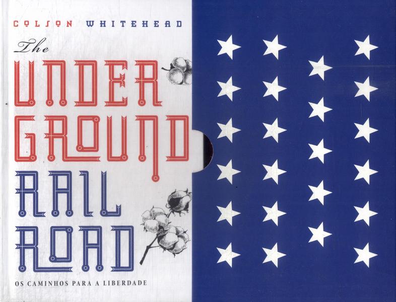 The Underground Railroad: Os Caminhos Para A Liberdade (Com Caixa E Folheto)