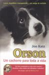 Orson: Um Cachorro Para Toda A Vida