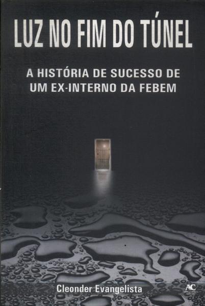 Luz No Fim Do Túnel
