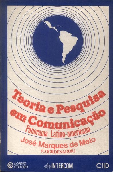 Teoria E Pesquisa Em Comunicação