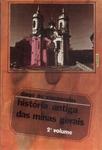 História Antiga Das Minas Gerais Vol 2