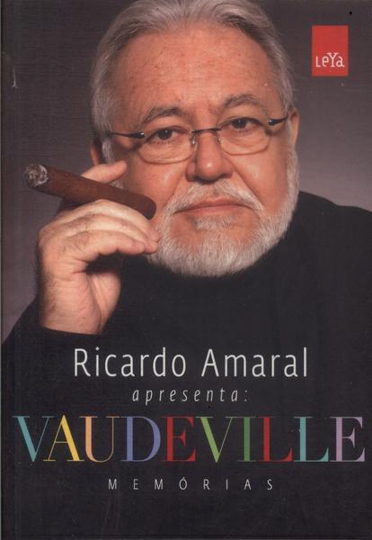 Ricardo Amaral: Vaudeville