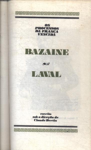 Os Grandes Julgamentos Da História: Bazaine - Laval