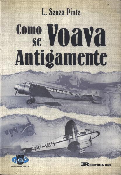Como Se Voava Antigamente