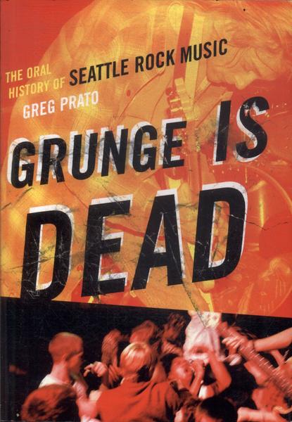 Grunge Is Dead