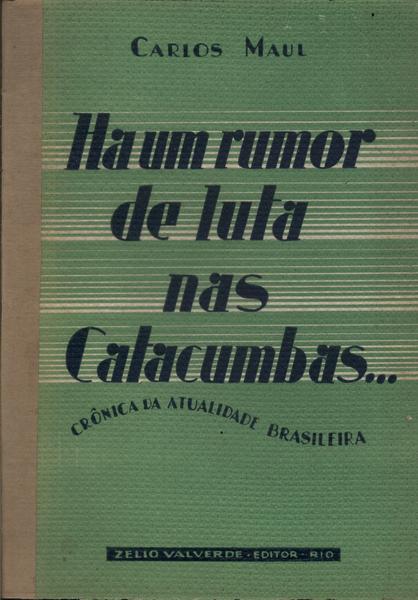 Há Um Rumor De Luta Nas Catacumbas