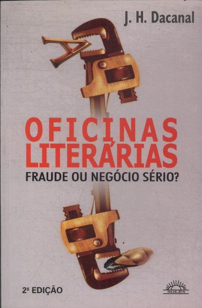 Oficinas Literárias: Fraude Ou Negócio Sério?