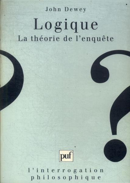 Logique: La Théorie De L'enquête