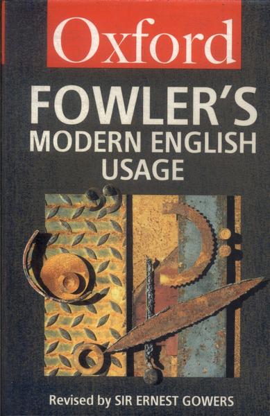Oxford: Fowler'S Modern English Usage (1996)