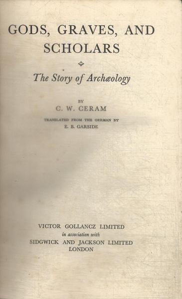 Gods, Graves, And Scholars