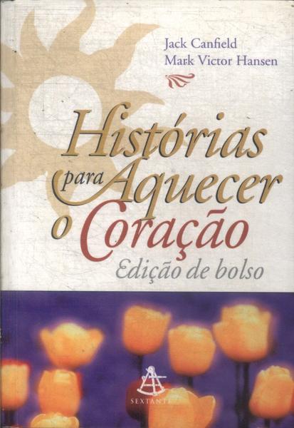 Histórias Para Aquecer O Coração