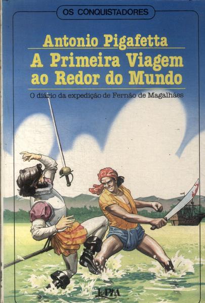 A Primeira Viagem Ao Redor Do Mundo