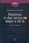 Histórias Das Terras Daqui E De Lá: Medo ()