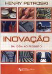 Inovação: Da Idéia Ao Produto