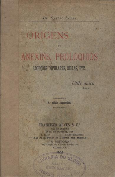 Origens De Anexins, Prolóquios: Locuções Populares, Siglas, Etc.