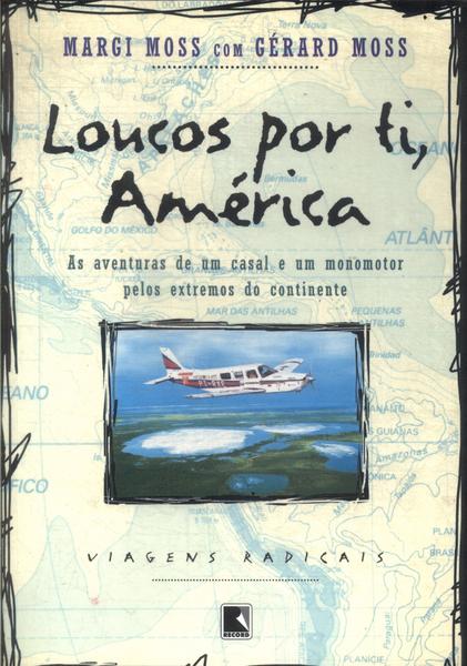 Loucos Por Ti, América